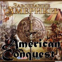 Box art for American Conquest