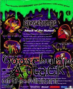 Box art for Goosebumps - Attack of the Mutant
