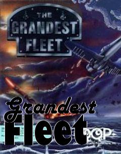 Box art for Grandest Fleet