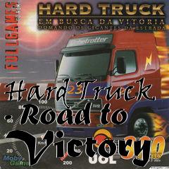 Box art for Hard Truck - Road to Victory