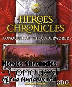 Box art for Heroes Chronicles - Conquest of the Underworld
