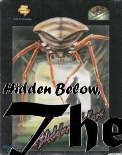 Box art for Hidden Below, The