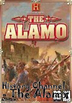 Box art for History Channel - The Alamo