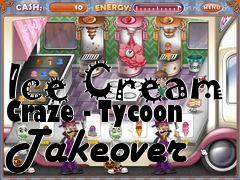 Box art for Ice Cream Craze - Tycoon Takeover