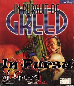 Box art for In Pursuit of Greed