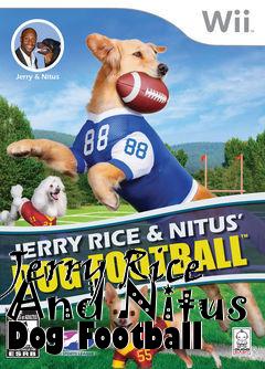 Box art for Jerry Rice And Nitus Dog Football