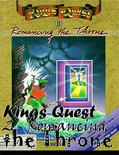 Box art for Kings Quest 2 - Romancing the Throne