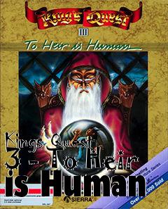 Box art for Kings Quest 3 - To Heir is Human