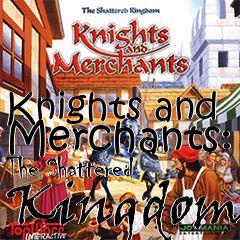 Box art for Knights and Merchants: The Shattered Kingdom