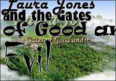 Box art for Laura Jones and the Gates of Good and Evil