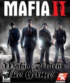 Box art for Mafia Returns - The Game