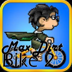 Box art for Max Dirt Bike 2