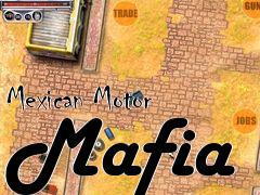 Box art for Mexican Motor Mafia
