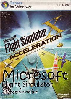Box art for Microsoft Flight Simulator X Acceleration