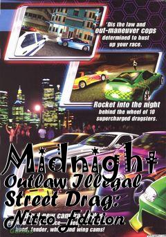 Box art for Midnight Outlaw Illegal Street Drag: Nitro Edition