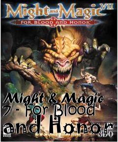 Box art for Might & Magic 7 - For Blood and Honor