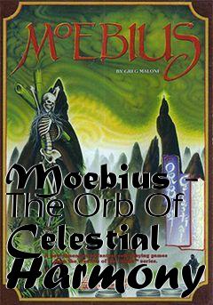 Box art for Moebius - The Orb Of Celestial Harmony