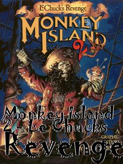 Box art for Monkey Island 2 - Le Chucks Revenge