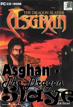 Box art for Asghan - The Dragon Slayer