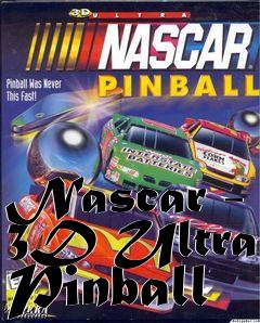 Box art for Nascar - 3D Ultra Pinball