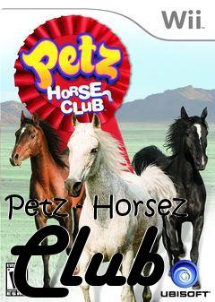 Box art for Petz - Horsez Club