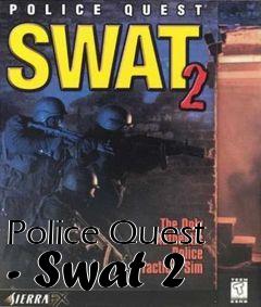 Box art for Police Quest - Swat 2
