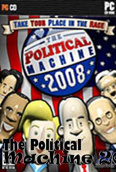Box art for The Political Machine 2008