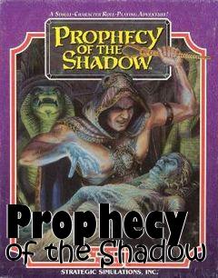 Box art for Prophecy of the Shadow