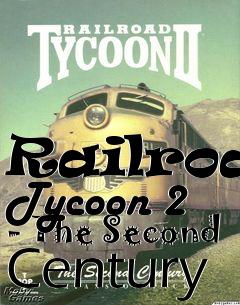 Box art for Railroad Tycoon 2 - The Second Century