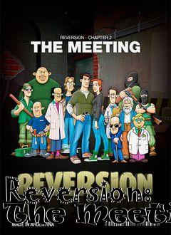 Box art for Reversion: The Meeting