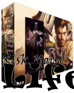 Box art for Risk Your Life