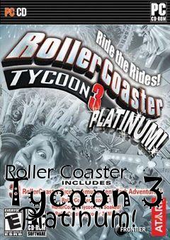Box art for Roller Coaster Tycoon 3 - Platinum!
