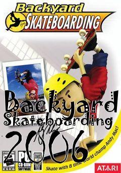 Box art for Backyard Skateboarding 2006