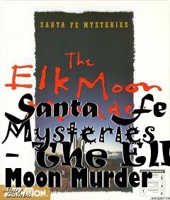 Box art for Santa Fe Mysteries - The Elk Moon Murder