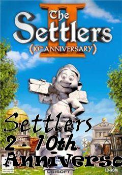 Box art for Settlers 2 - 10th Anniversary