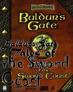 Box art for Baldurs Gate - Tales of the Sword Coast