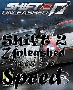 Box art for Shift 2 - Unleashed - Need For Speed