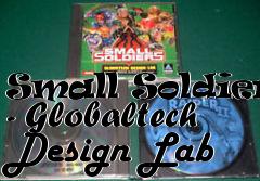 Box art for Small Soldiers - Globaltech Design Lab