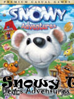 Box art for Snowy The Bears Adventures