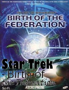 Box art for Star Trek - Birth of the Federation