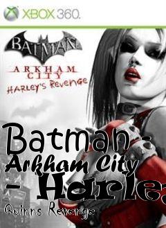 Box art for Batman - Arkham City - Harley Quinns Revenge