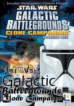 Box art for Star Wars Galactic Battlegrounds Clone Campaigns