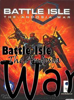 Box art for Battle Isle - The Andosia War