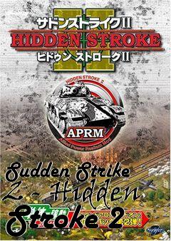 Box art for Sudden Strike 2 - Hidden Stroke 2