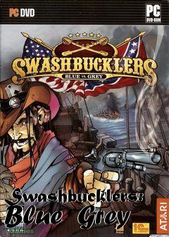 Box art for Swashbucklers: Blue  Grey