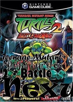 Box art for Teenage Mutant Ninja Turtles 2 - Battle Nexus