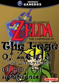 Box art for The Legend of Zelda -  The Lampshade of no real significance