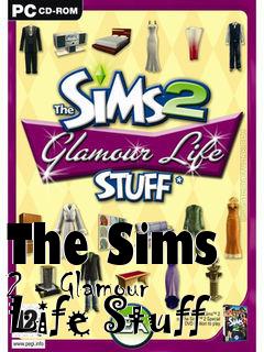 Box art for The Sims 2 - Glamour Life Stuff