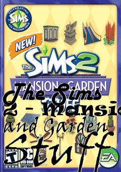 Box art for The Sims 2 - Mansion and Garden Stuff