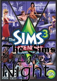 Box art for The Sims 3 - Late Night
